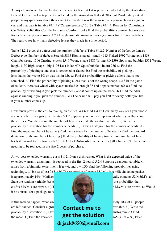 4.1.4 A project conducted by the Australian Federal Office of Road Safety asked people many questions about their cars. One question was the reason that a perso