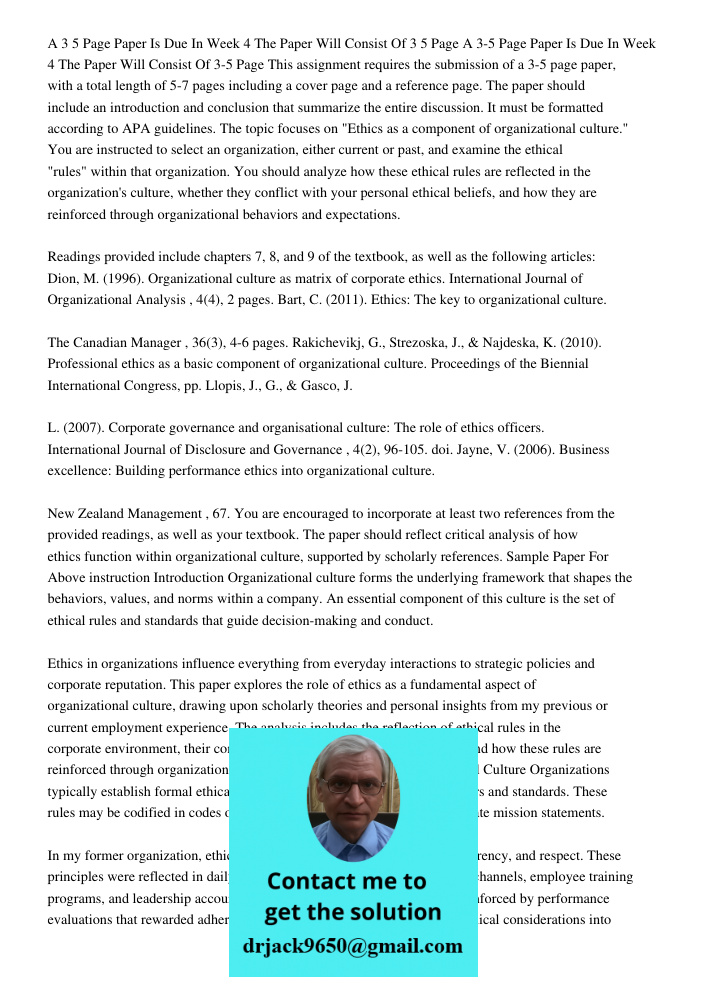 This assignment requires the submission of a 3-5 page paper, with a total length of 5-7 pages including a cover page and a reference page. The paper should incl