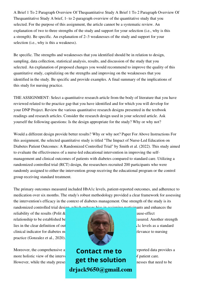 A brief, 1- to 2-paragraph overview of the quantitative study that you selected. For the purpose of this assignment, the article cannot be a systematic review. 