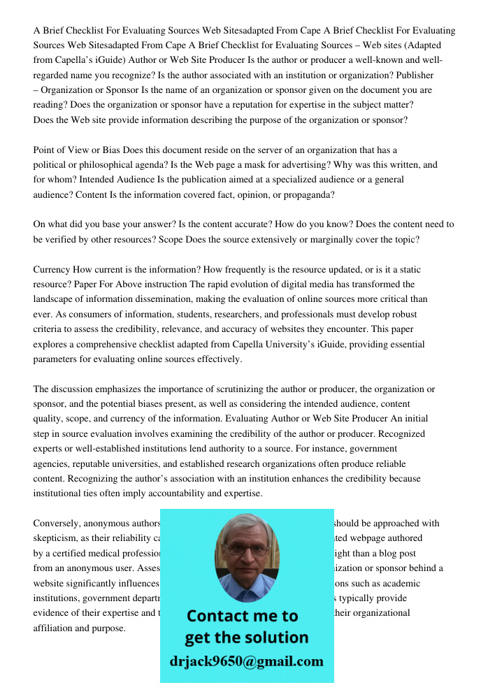 A Brief Checklist for Evaluating Sources – Web sites (Adapted from Capella’s iGuide) Author or Web Site Producer Is the author or producer a well-known and well