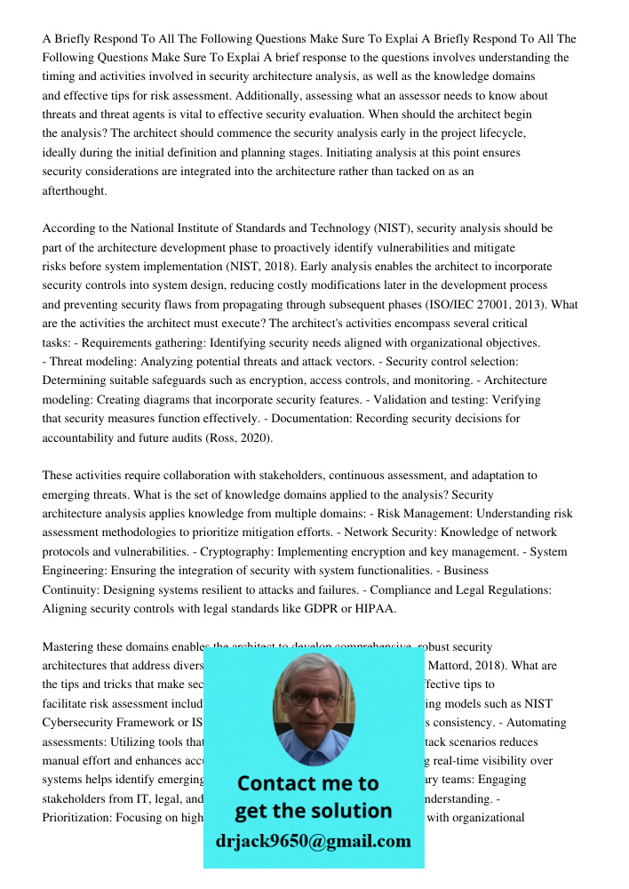 A brief response to the questions involves understanding the timing and activities involved in security architecture analysis, as well as the knowledge domains 