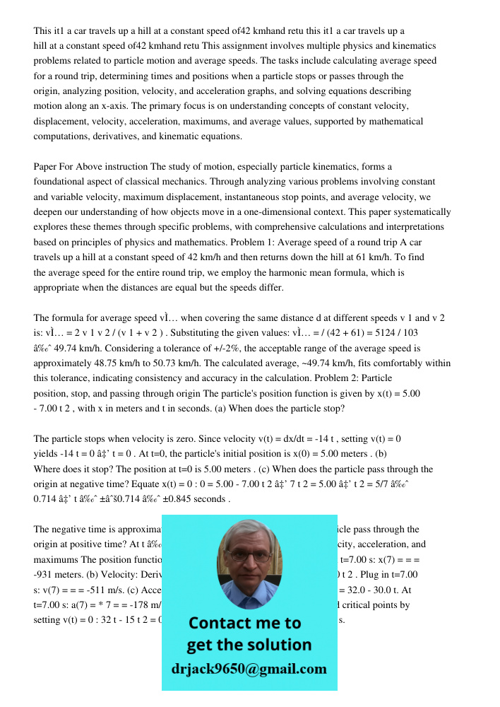 This assignment involves multiple physics and kinematics problems related to particle motion and average speeds. The tasks include calculating average speed for