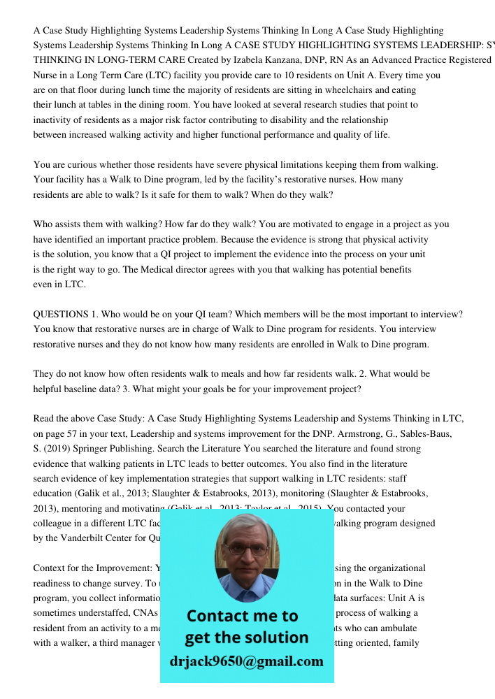 A CASE STUDY HIGHLIGHTING SYSTEMS LEADERSHIP: SYSTEMS THINKING IN LONG-TERM CARE Created by Izabela Kanzana, DNP, RN As an Advanced Practice Registered Nurse in