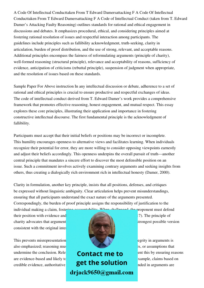 A Code of Intellectual Conduct (taken from T. Edward Damer’s Attacking Faulty Reasoning) outlines standards for rational and ethical engagement in discussions a