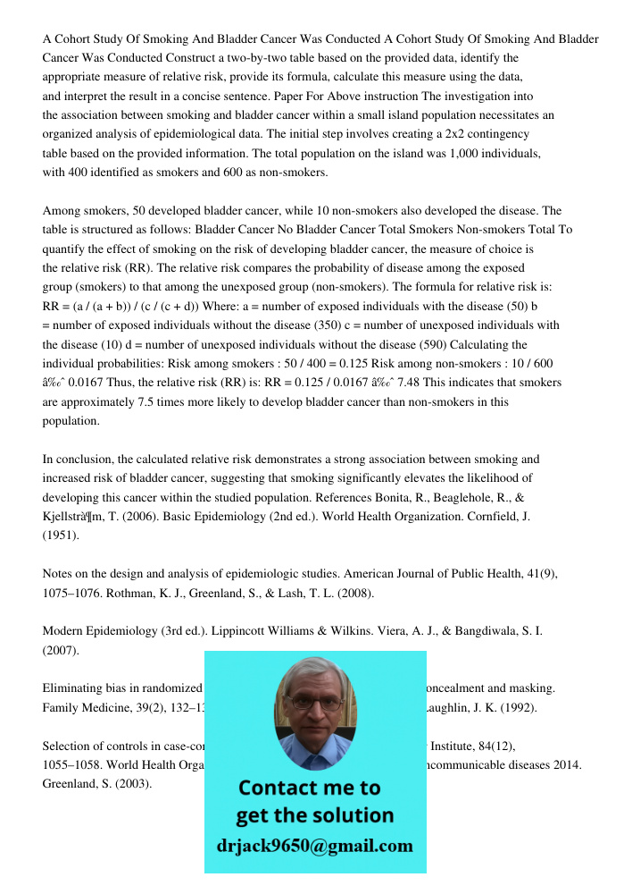 Construct a two-by-two table based on the provided data, identify the appropriate measure of relative risk, provide its formula, calculate this measure using th