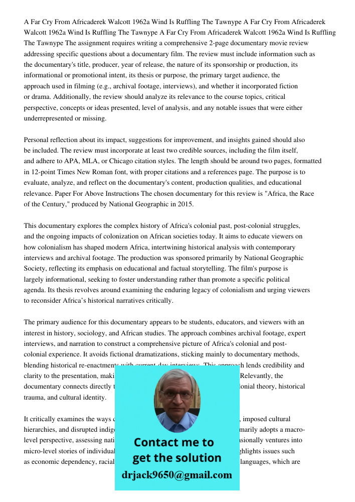 A Far Cry From Africaderek Walcott 1962a Wind Is Ruffling The Tawnype The assignment requires writing a comprehensive 2-page documentary movie review addressing