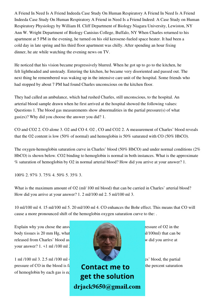 A Friend in Need Is a Friend Indeed: A Case Study on Human Respiratory Physiology by William H. Cliff Department of Biology Niagara University, Lewiston, NY Ann
