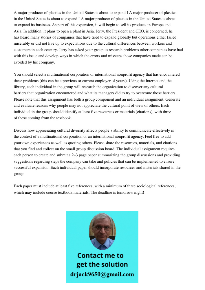 A major producer of plastics in the United States is about to expand its business. As part of this expansion, it will begin to sell its products in Europe and A
