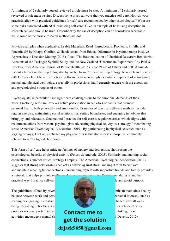 Discuss some practical ways that you practice self-care. How do your practices align with practical guidelines for self-care recommended by other psychologists?