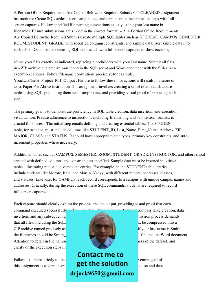 Create multiple SQL tables such as STUDENT, CAMPUS, SEMESTER, ROOM, STUDENT_GRADE, with specified columns, constraints, and sample dataInsert sample data into e