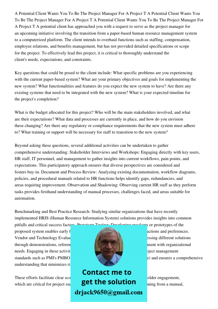 A Potential Client Wants You To Be The Project Manager For A Project T A potential client has approached you with a request to serve as the project manager for 