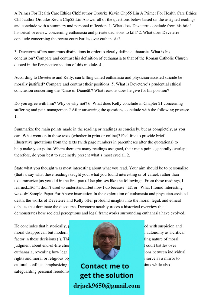 Answer all of the questions below based on the assigned readings and conclude with a summary and personal reflection. 1. What does Deveterre conclude from his b