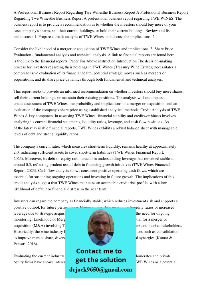 A professional business report regarding TWE WINES. The business report is to provide a recommendation as to whether the investors should buy more of your case 