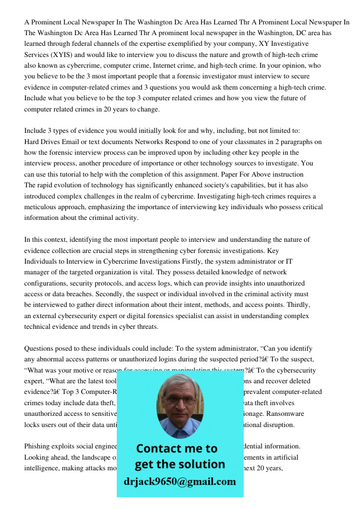 A prominent local newspaper in the Washington, DC area has learned through federal channels of the expertise exemplified by your company, XY Investigative Servi