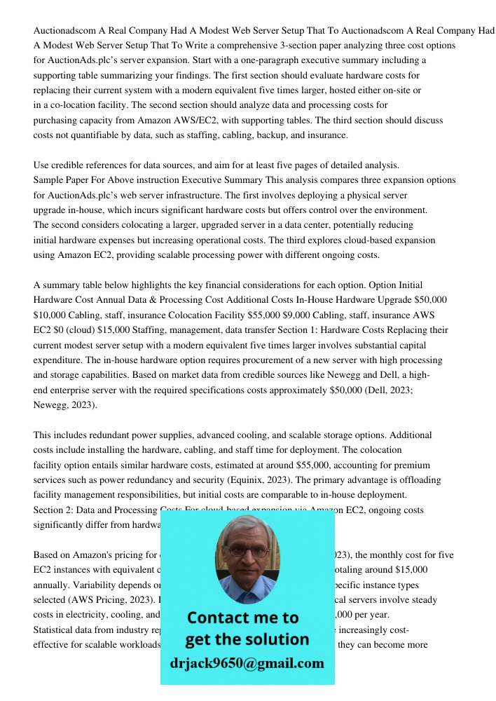 Write a comprehensive 3-section paper analyzing three cost options for AuctionAds.plc’s server expansion. Start with a one-paragraph executive summary including