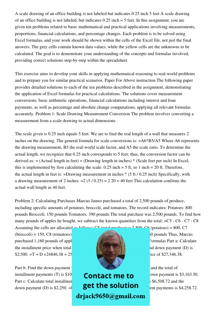 In this assignment, you are given ten problems related to basic mathematical and practical applications involving measurements, proportions, financial calculati