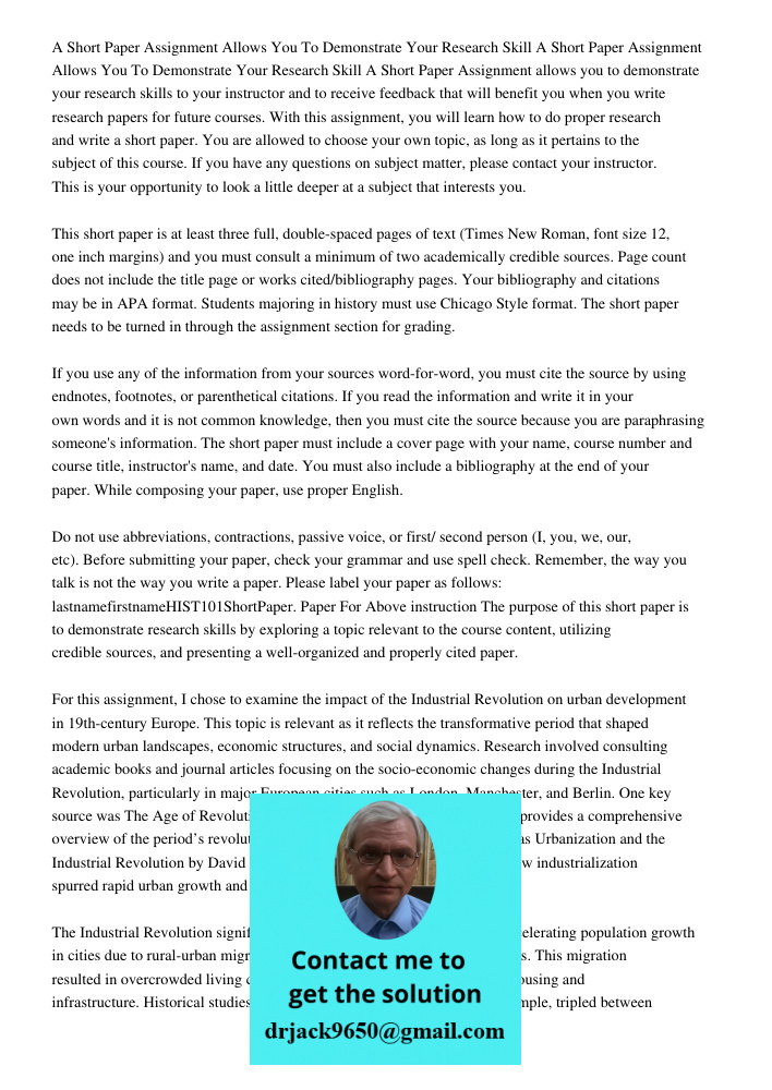 A Short Paper Assignment allows you to demonstrate your research skills to your instructor and to receive feedback that will benefit you when you write research