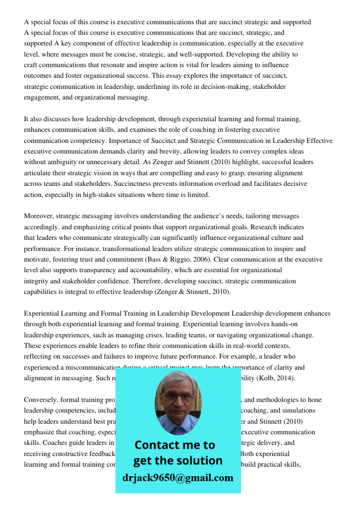 A key component of effective leadership is communication, especially at the executive level, where messages must be concise, strategic, and well-supported. Deve