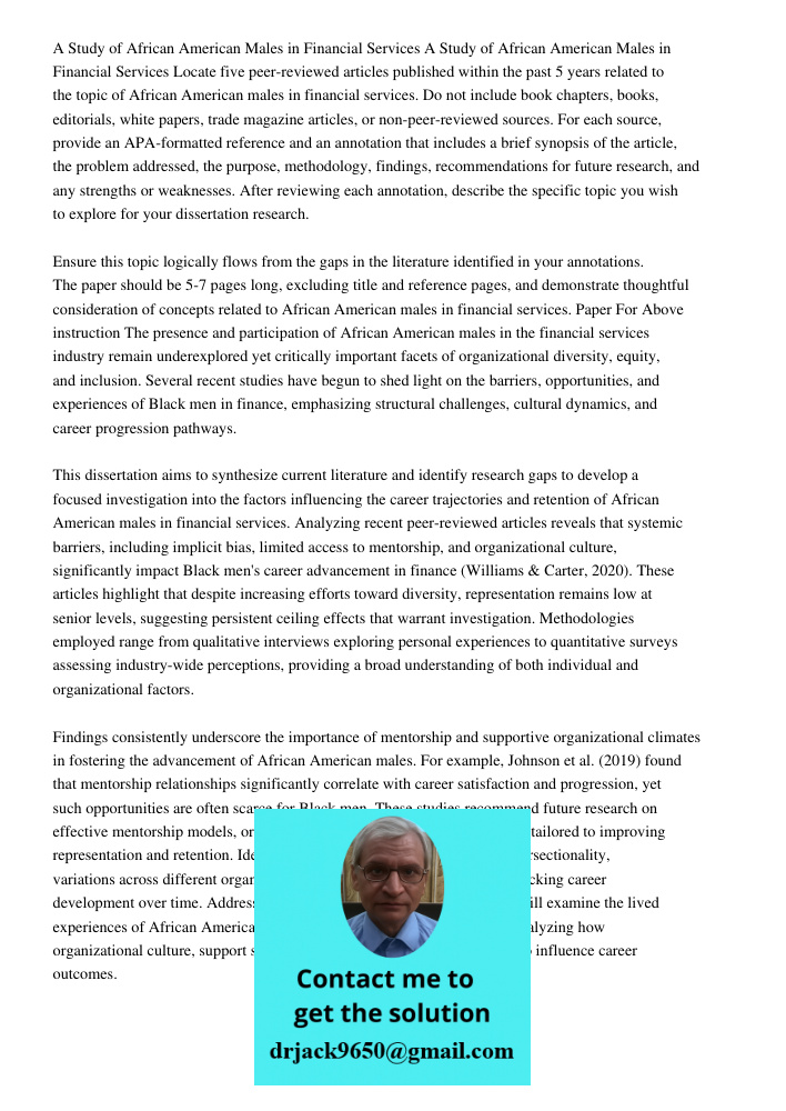 Locate five peer-reviewed articles published within the past 5 years related to the topic of African American males in financial services. Do not include book c