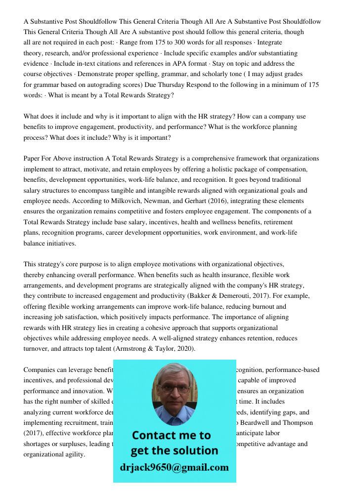 A substantive post should follow this general criteria, though all are not required in each post: · Range from 175 to 300 words for all responses · Integrate th