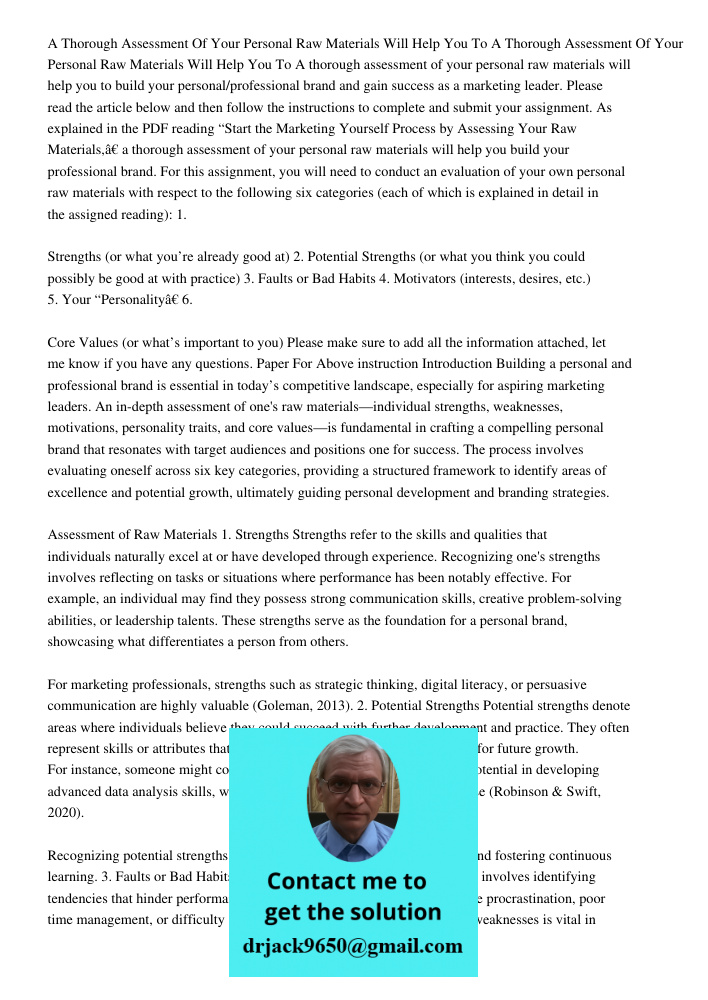 A thorough assessment of your personal raw materials will help you to build your personal/professional brand and gain success as a marketing leader. Please read