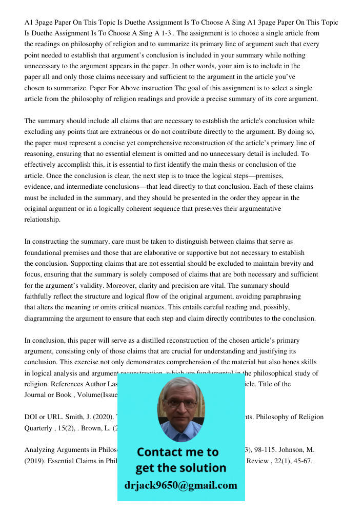 A 1-3 . The assignment is to choose a single article from the readings on philosophy of religion and to summarize its primary line of argument such that every p