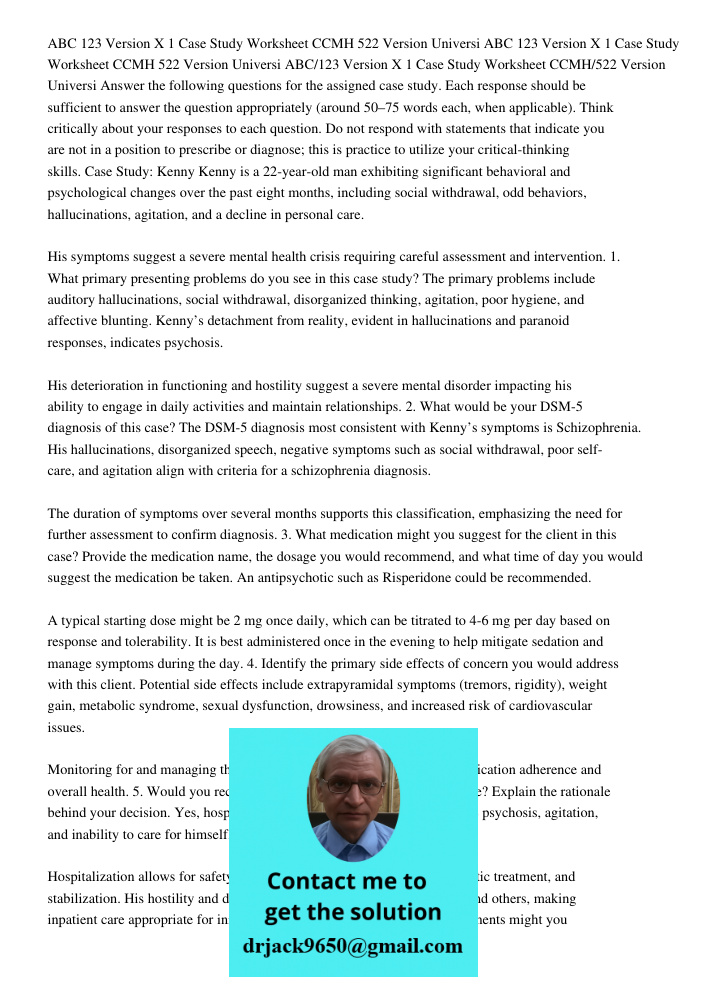 ABC 123 Version X 1 Case Study Worksheet CCMH 522 Version Universi Answer the following questions for the assigned case study. Each response should be sufficien