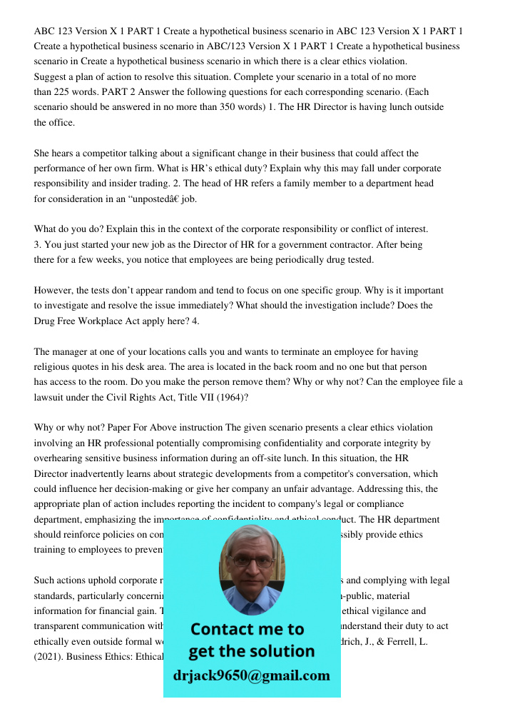 ABC 123 Version X 1 PART 1 Create a hypothetical business scenario in Create a hypothetical business scenario in which there is a clear ethics violation. Sugges