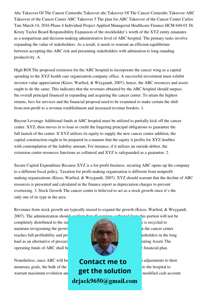 ABC Takeover of the Cancer Center ABC Takeover 5 The plan for ABC Takeover of the Cancer Center Carlos Tate March 14, 2016 Phase 4 Individual Project Applied Ma