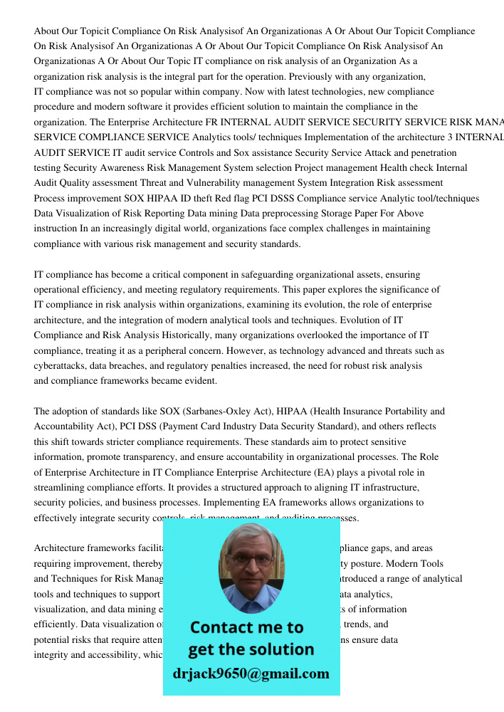 About Our Topicit Compliance On Risk Analysisof An Organizationas A Or About Our Topic IT compliance on risk analysis of an Organization As a organization risk 