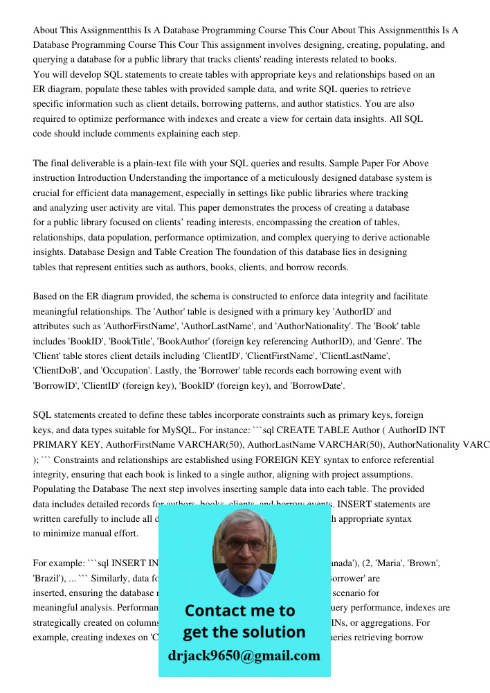 This assignment involves designing, creating, populating, and querying a database for a public library that tracks clients' reading interests related to books. 