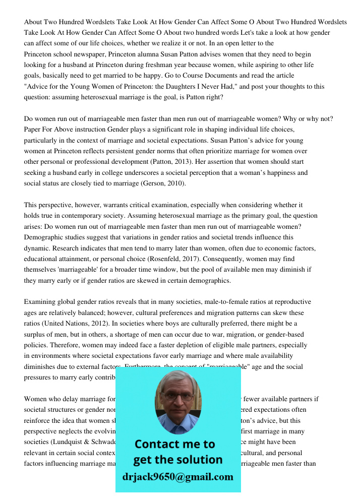 About two hundred words Let's take a look at how gender can affect some of our life choices, whether we realize it or not. In an open letter to the Princeton sc