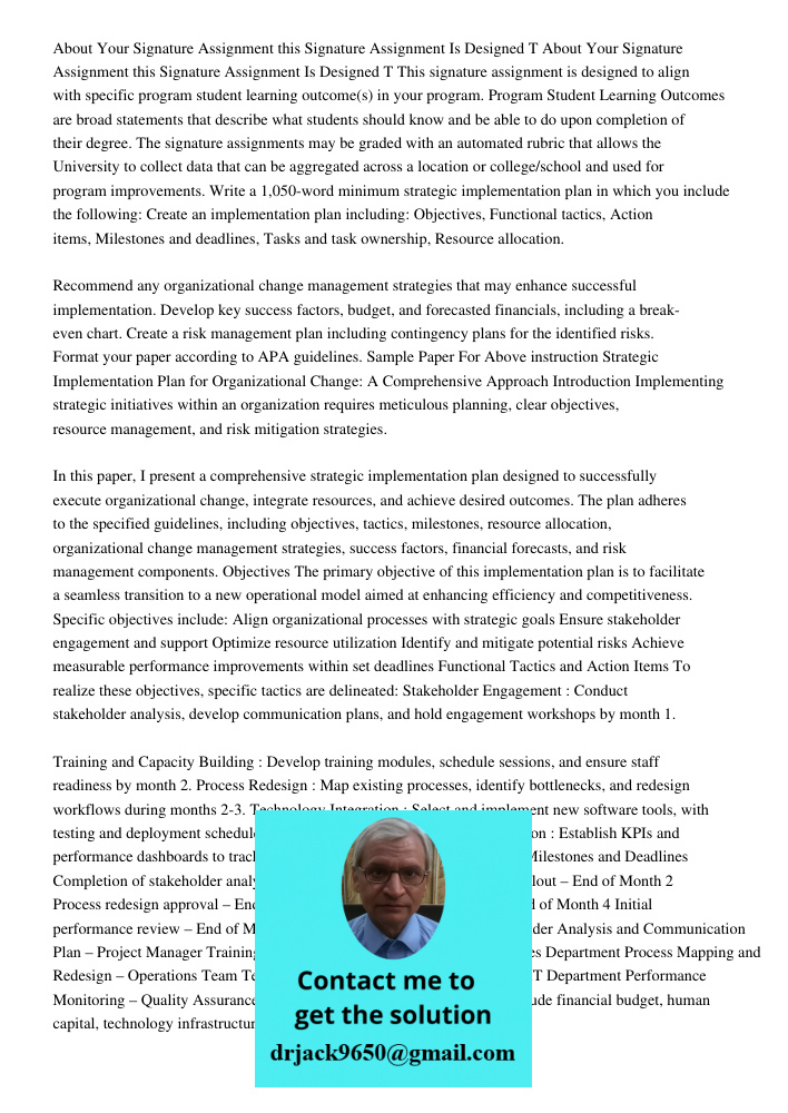 This signature assignment is designed to align with specific program student learning outcome(s) in your program. Program Student Learning Outcomes are broad st