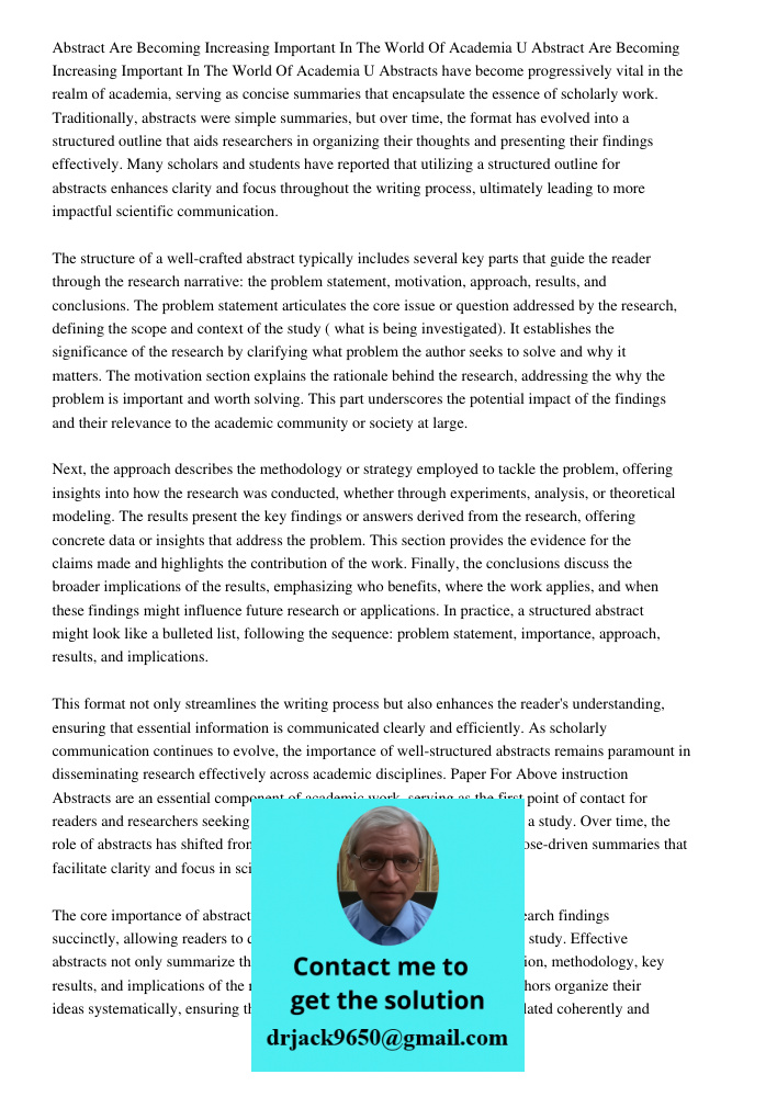 Abstracts have become progressively vital in the realm of academia, serving as concise summaries that encapsulate the essence of scholarly work. Traditionally, 
