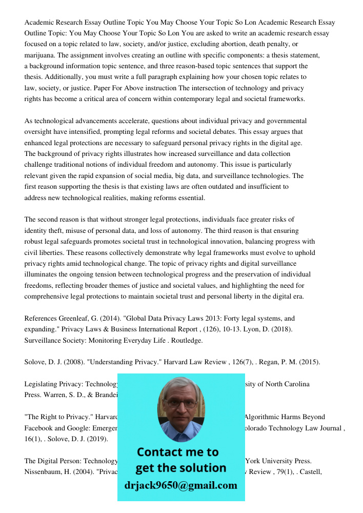 You are asked to write an academic research essay focused on a topic related to law, society, and/or justice, excluding abortion, death penalty, or marijuana. T