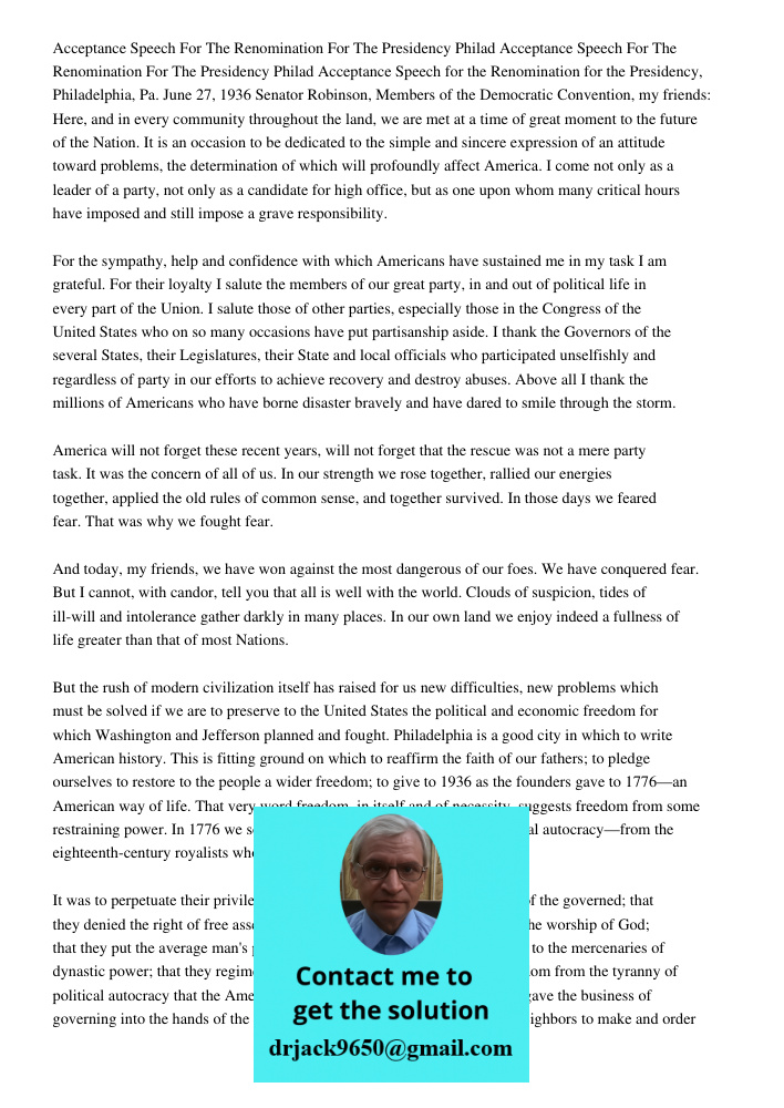 Acceptance Speech for the Renomination for the Presidency, Philadelphia, Pa. June 27, 1936 Senator Robinson, Members of the Democratic Convention, my friends: H