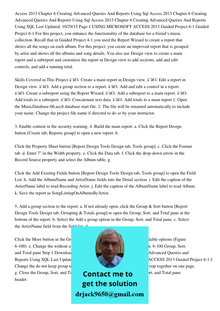 Access 2013 Chapter 6 Creating Advanced Queries And Reports Using SQL Last Updated: 10/29/15 Page 1 USING MICROSOFT ACCESS 2013 Guided Project 6-1 Guided Projec