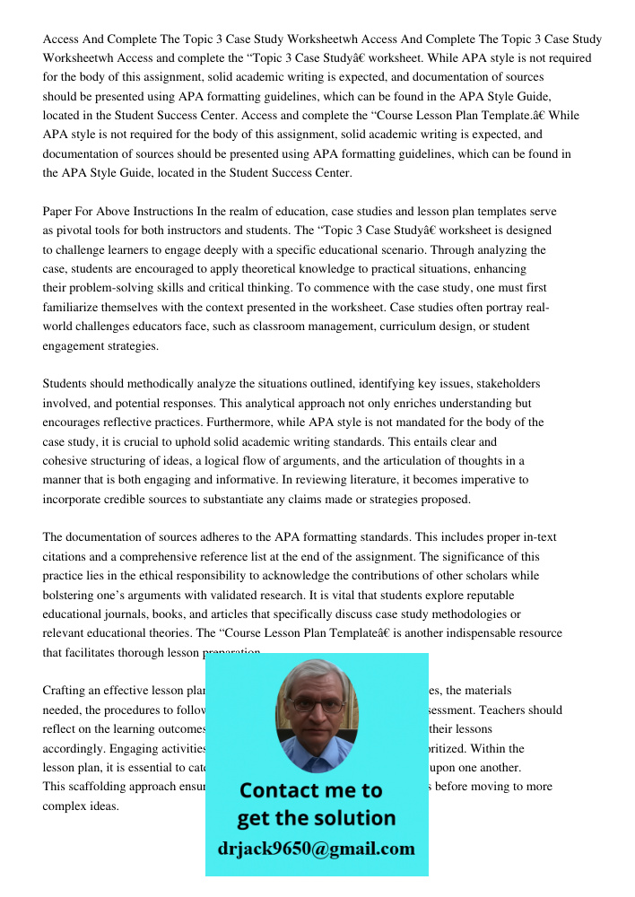 Access and complete the “Topic 3 Case Study” worksheet. While APA style is not required for the body of this assignment, solid academic writing is expected, and