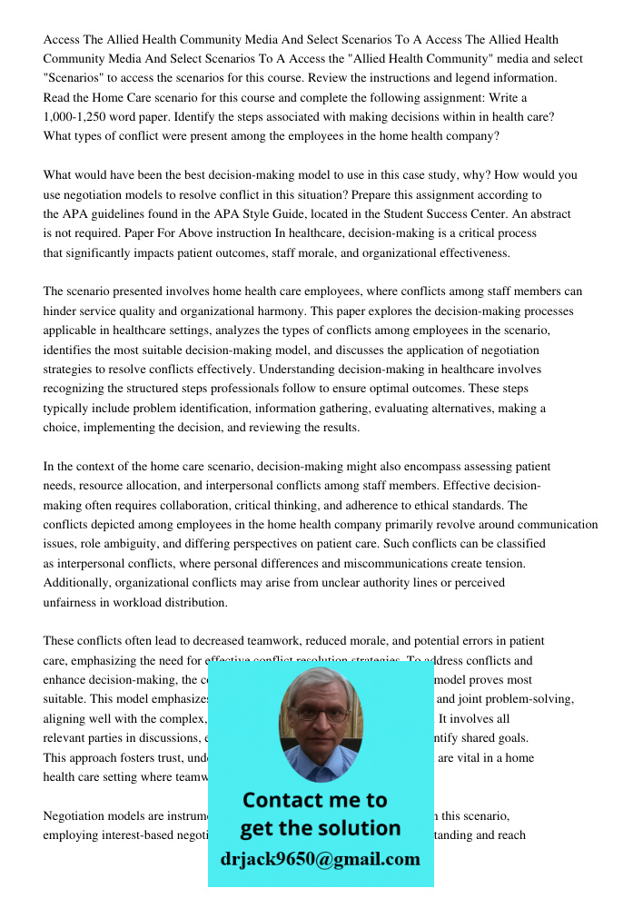 Access the "Allied Health Community" media and select "Scenarios" to access the scenarios for this course. Review the instructions and legend information. Read 