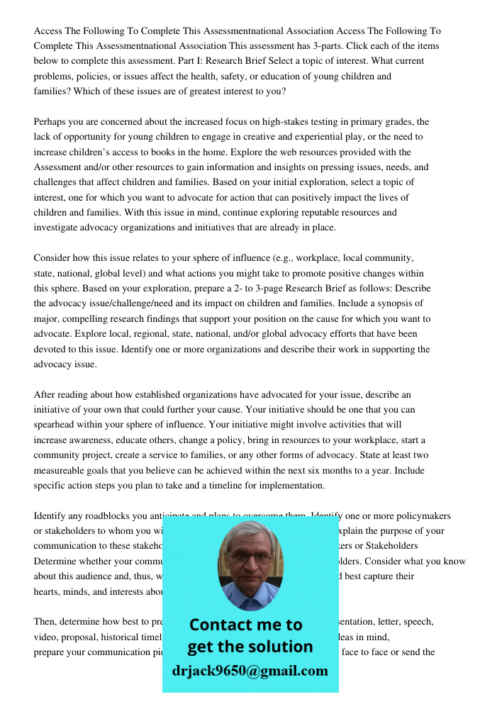 This assessment has 3-parts. Click each of the items below to complete this assessment. Part I: Research Brief Select a topic of interest. What current problems