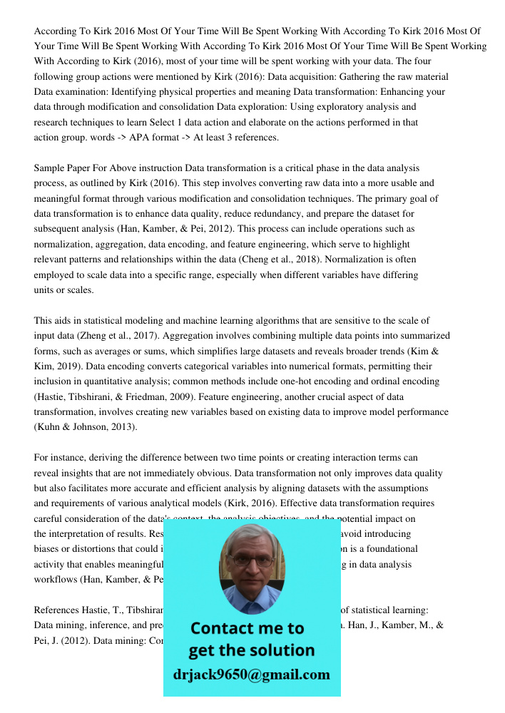 According To Kirk 2016 Most Of Your Time Will Be Spent Working With According to Kirk (2016), most of your time will be spent working with your data. The four f