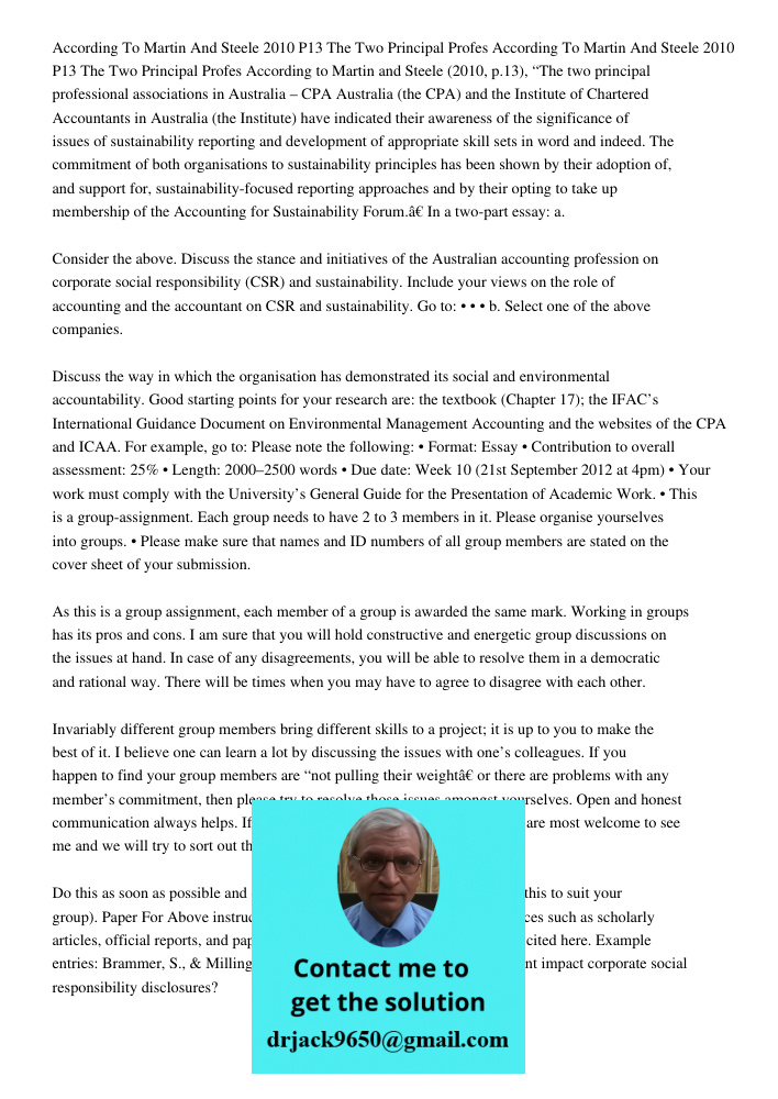 According to Martin and Steele (2010, p.13), “The two principal professional associations in Australia – CPA Australia (the CPA) and the Institute of Chartered 
