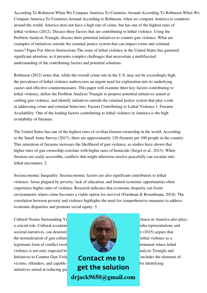 According to Robinson, when we compare America to countries around the world, America does not have a high rate of crime, but has one of the highest rates of le