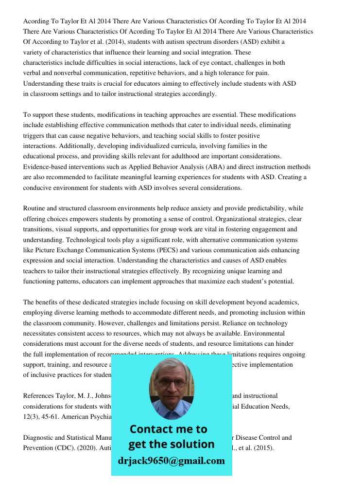 Acording To Taylor Et Al 2014 There Are Various Characteristics Of According to Taylor et al. (2014), students with autism spectrum disorders (ASD) exhibit a va