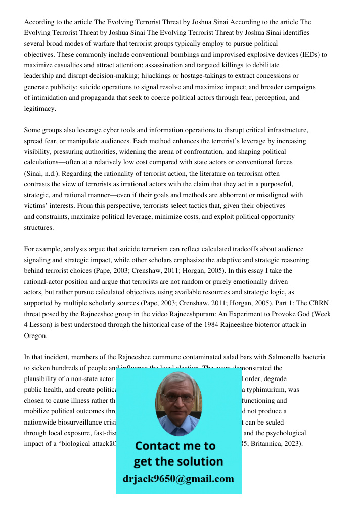 The Evolving Terrorist Threat by Joshua Sinai identifies several broad modes of warfare that terrorist groups typically employ to pursue political objectives. T