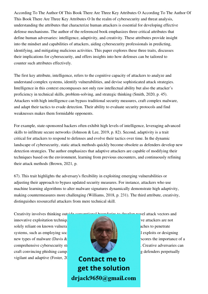 In the realm of cybersecurity and threat analysis, understanding the attributes that characterize human attackers is essential for developing effective defense 