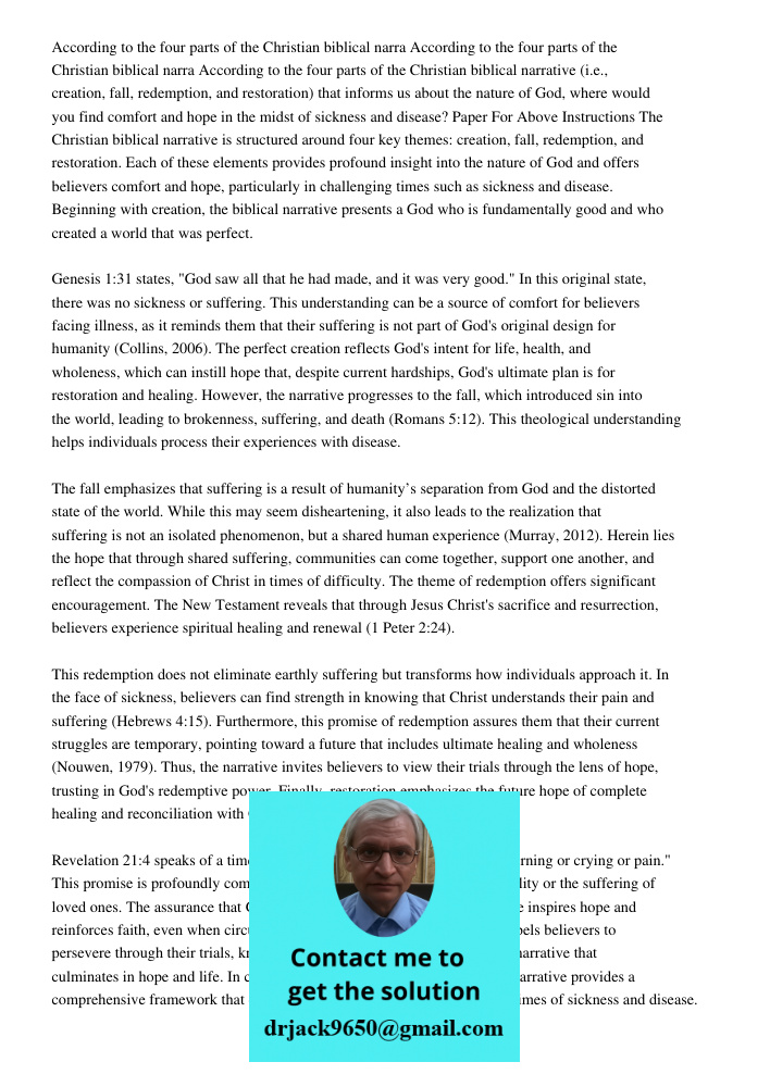 According to the four parts of the Christian biblical narrative (i.e., creation, fall, redemption, and restoration) that informs us about the nature of God, whe