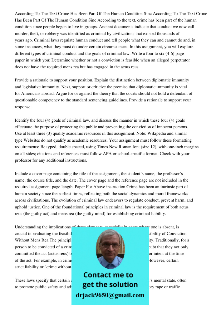 According to the text, crime has been part of the human condition since people began to live in groups. Ancient documents indicate that conduct we now call murd