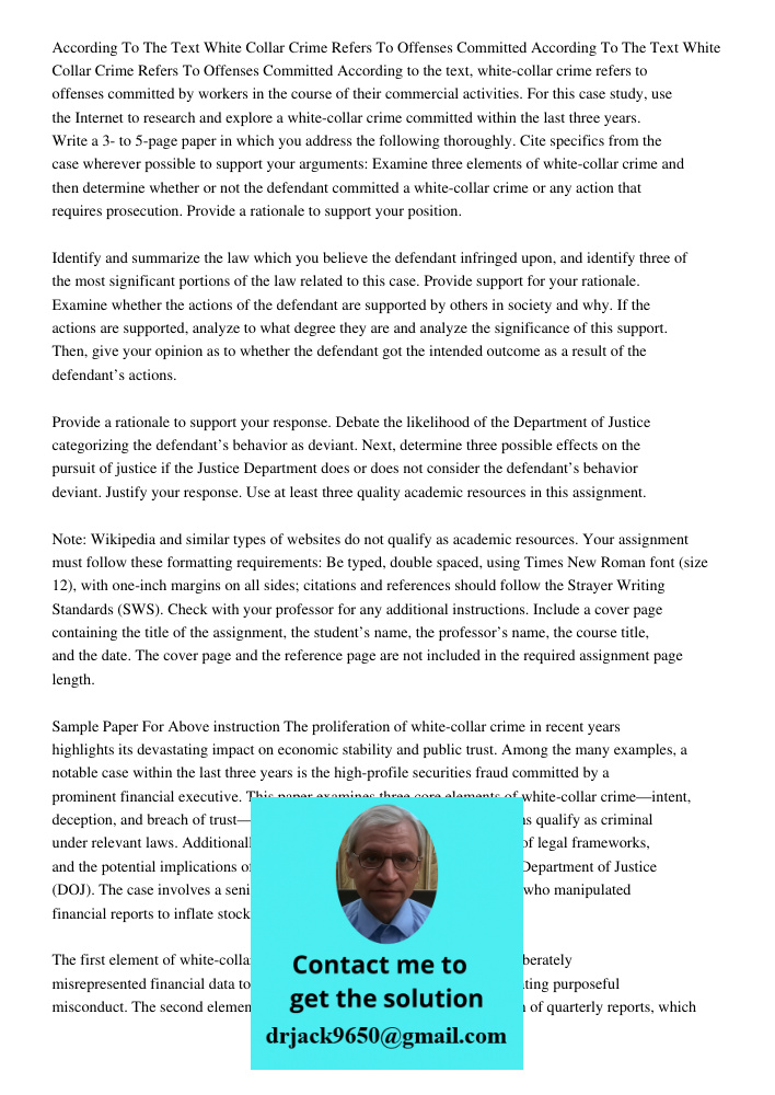 According to the text, white-collar crime refers to offenses committed by workers in the course of their commercial activities. For this case study, use the Int
