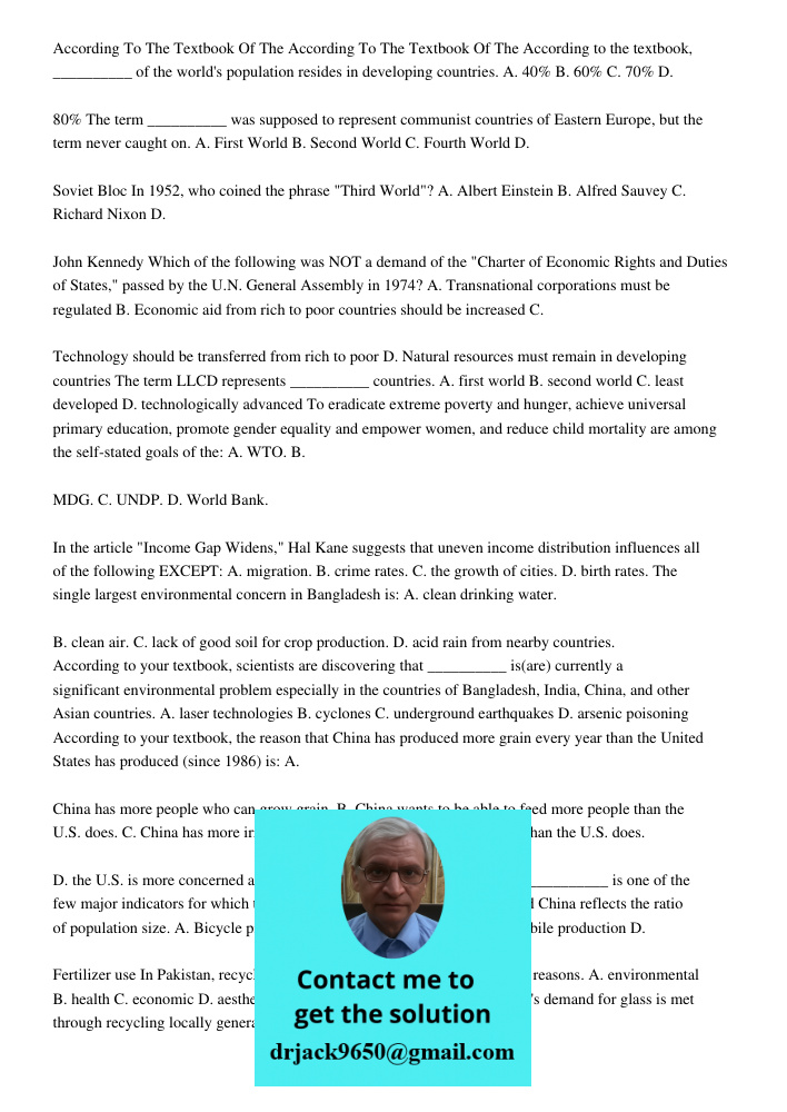 According to the textbook, __________ of the world's population resides in developing countries. A. 40% B. 60% C. 70% D. 80% The term __________ was supposed to